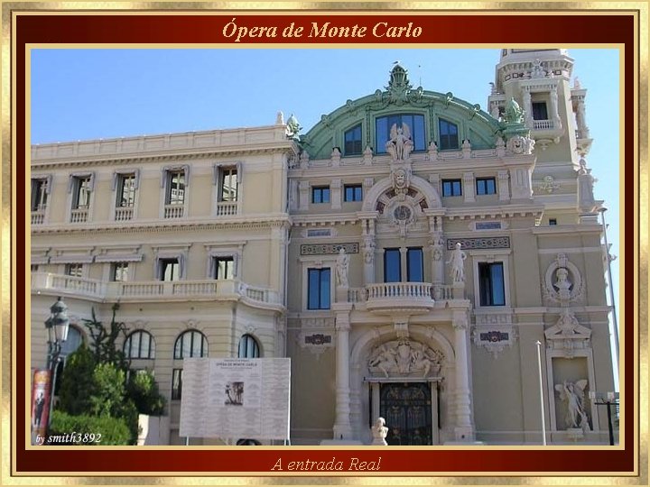 Ópera de Monte Carlo A entrada Real 