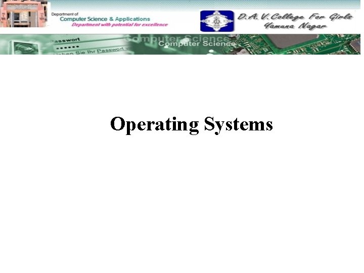 Operating Systems 