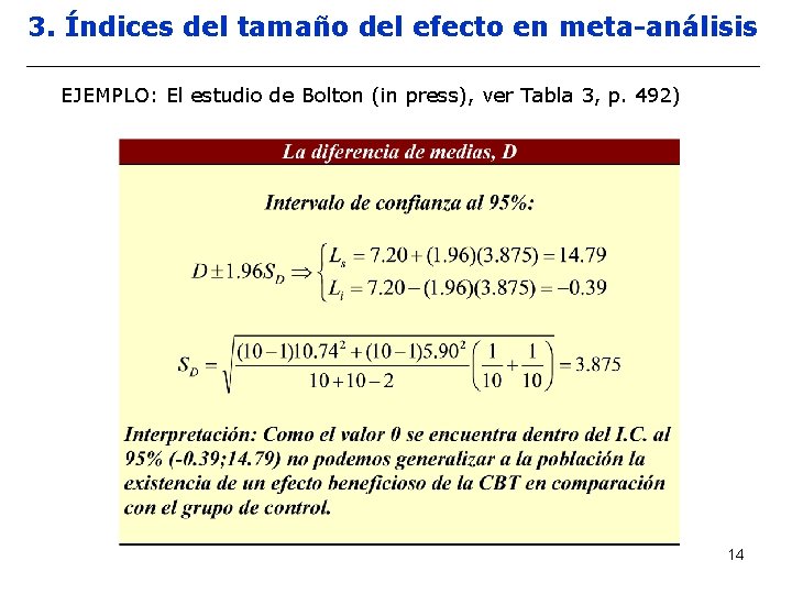 3. Índices del tamaño del efecto en meta-análisis EJEMPLO: El estudio de Bolton (in