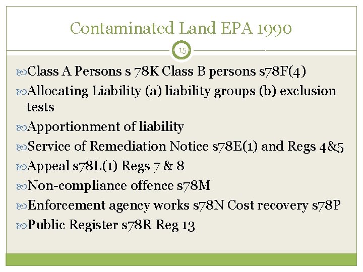 Contaminated Land EPA 1990 15 Class A Persons s 78 K Class B persons