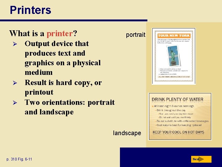 Printers What is a printer? Ø Ø Ø portrait Output device that produces text