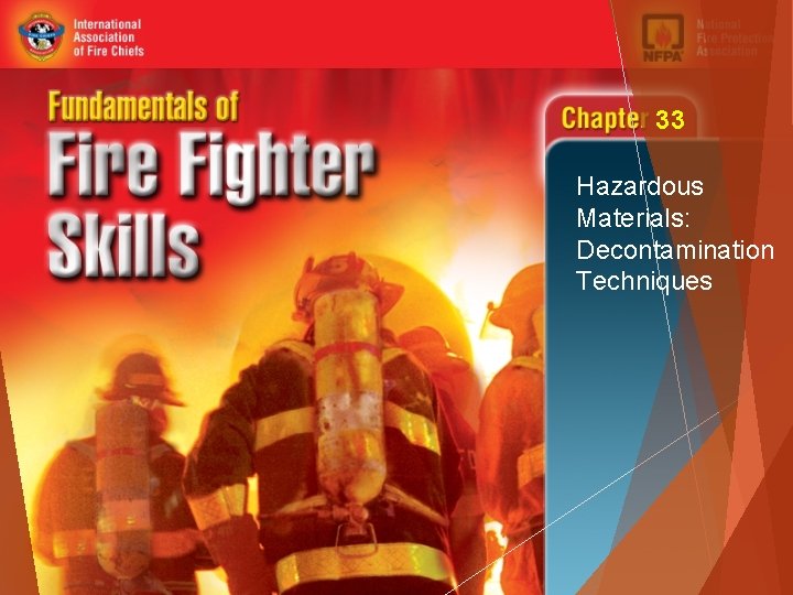 33 Hazardous Materials: Decontamination Techniques 33 Hazardous Materials: Decontamination Techniques