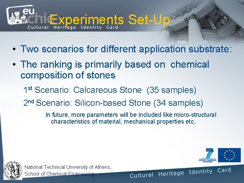 Experiments Set-Up • Two scenarios for different application substrate: • The ranking is primarily Experiments Set-Up • Two scenarios for different application substrate: • The ranking is primarily