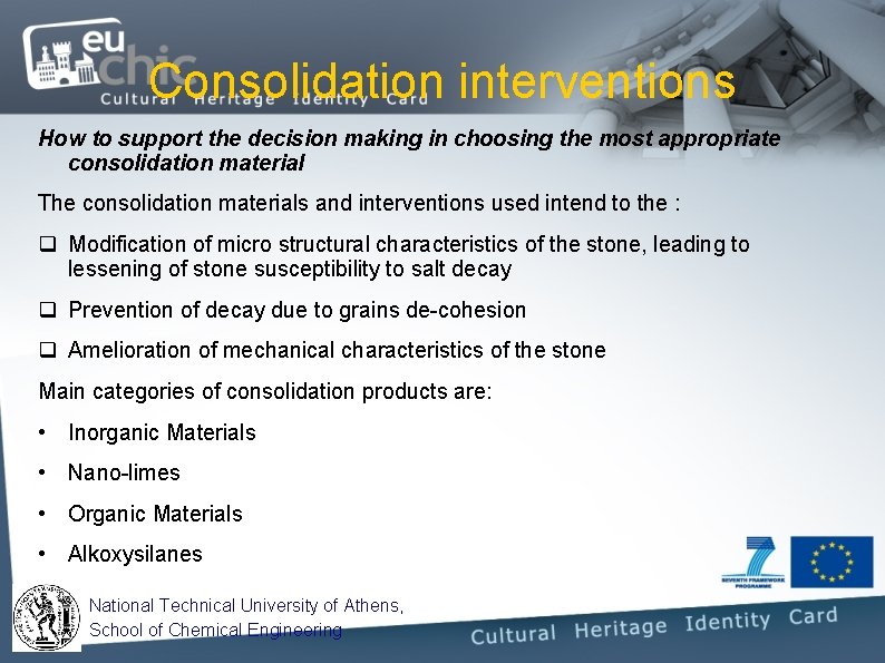 Consolidation interventions How to support the decision making in choosing the most appropriate consolidation Consolidation interventions How to support the decision making in choosing the most appropriate consolidation