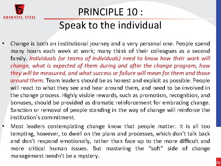 PRINCIPLE 10 : Speak to the individual • Change is both an institutional journey