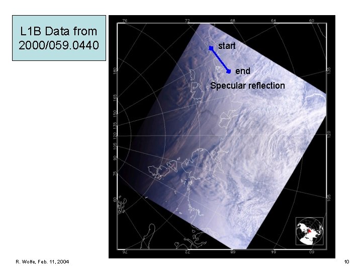 L 1 B Data from 2000/059. 0440 start end Specular reflection R. Wolfe, Feb.