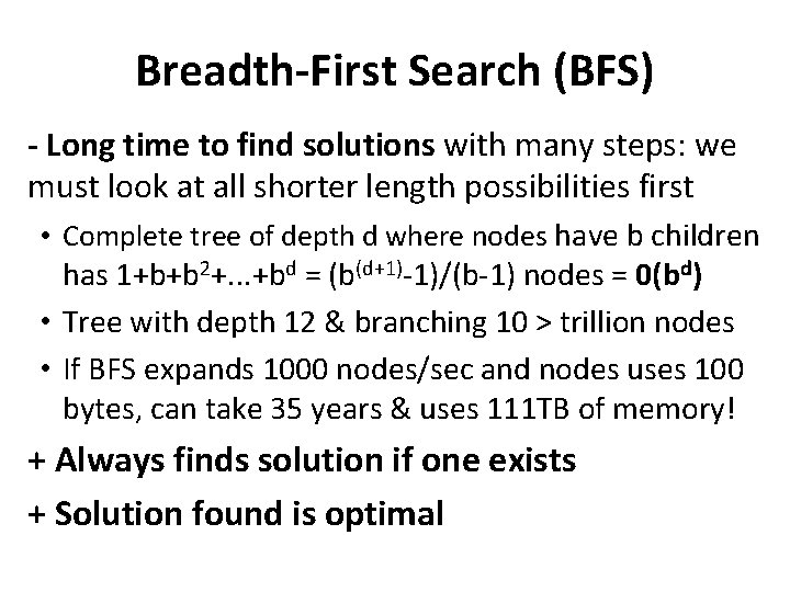 Breadth-First Search (BFS) - Long time to find solutions with many steps: we must