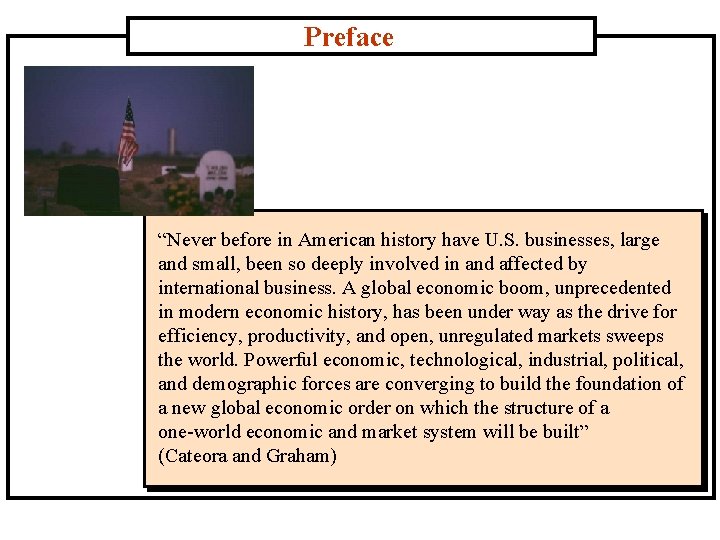 Preface “Never before in American history have U. S. businesses, large and small, been