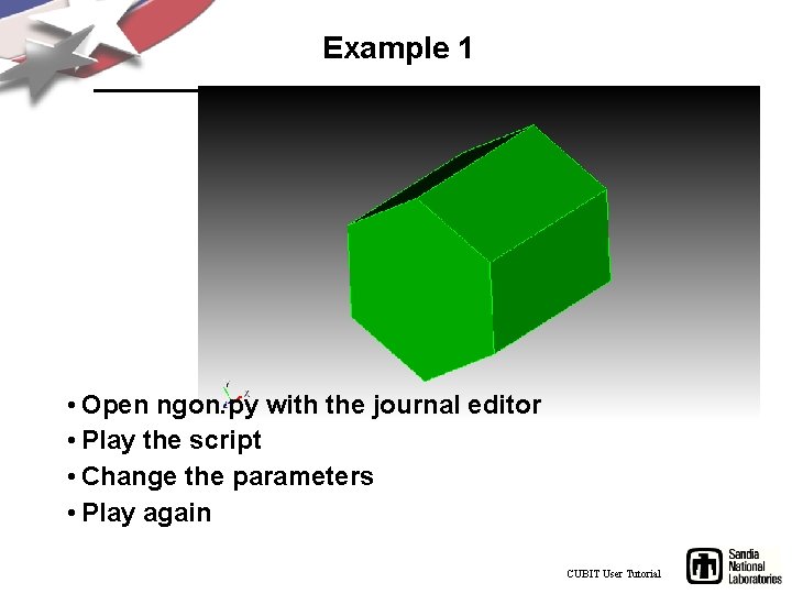 Example 1 Simulation Modeling Sciences • Open ngon. py with the journal editor •