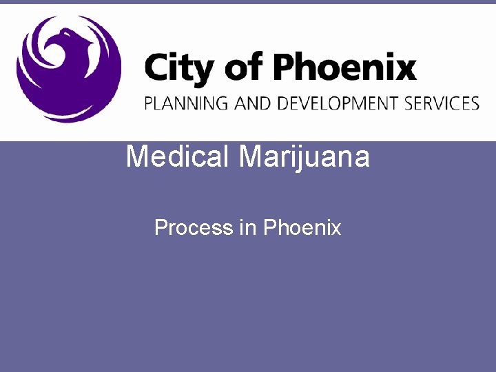 Medical Marijuana Process in Phoenix 