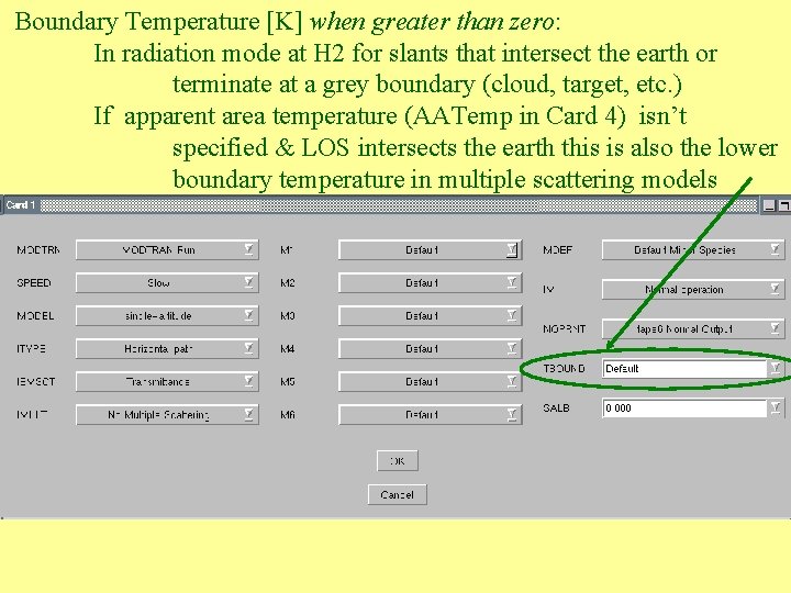 Boundary Temperature [K] when greater than zero: In radiation mode at H 2 for