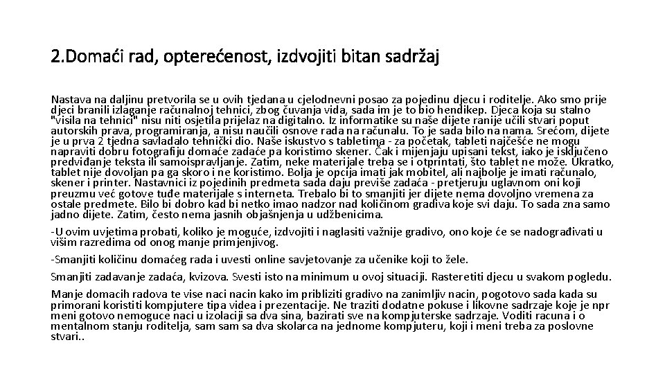 2. Domaći rad, opterećenost, izdvojiti bitan sadržaj Nastava na daljinu pretvorila se u ovih