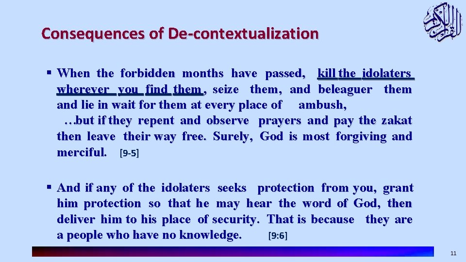 Consequences of De-contextualization § When the forbidden months have passed, kill the idolaters wherever