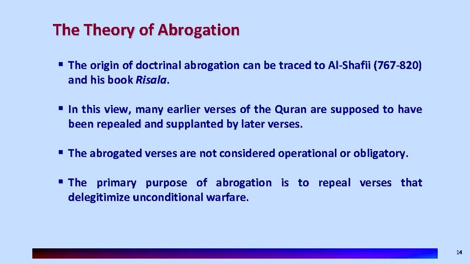 The Theory of Abrogation § The origin of doctrinal abrogation can be traced to