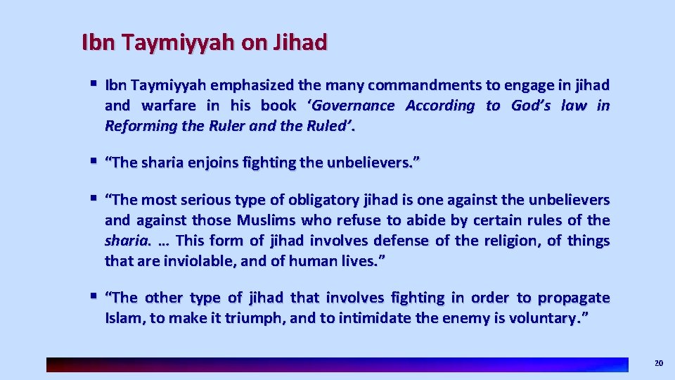 Ibn Taymiyyah on Jihad § Ibn Taymiyyah emphasized the many commandments to engage in