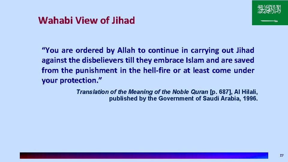 Wahabi View of Jihad “You are ordered by Allah to continue in carrying out