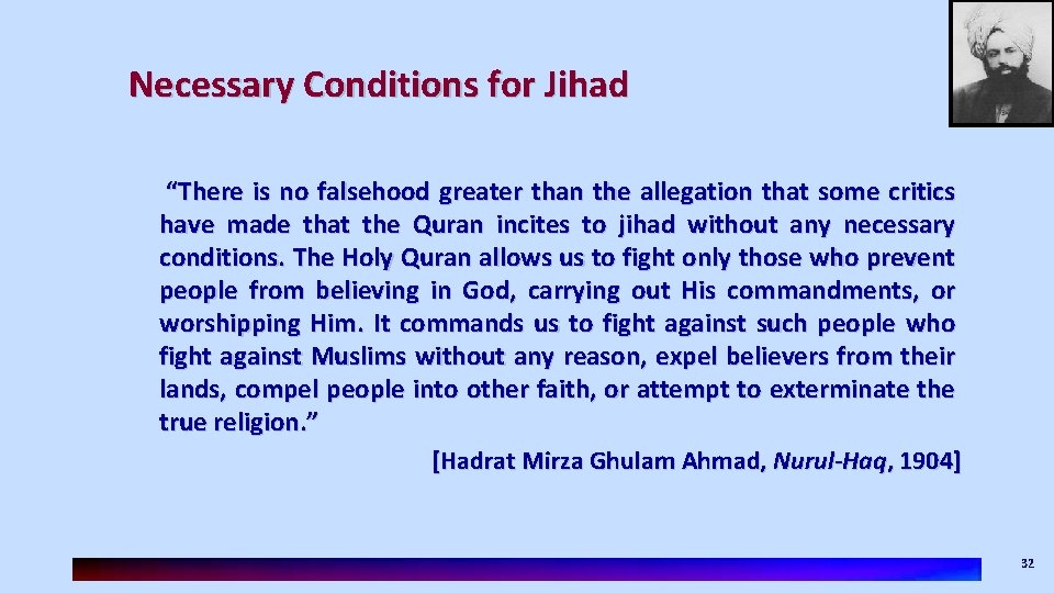 Necessary Conditions for Jihad “There is no falsehood greater than the allegation that some