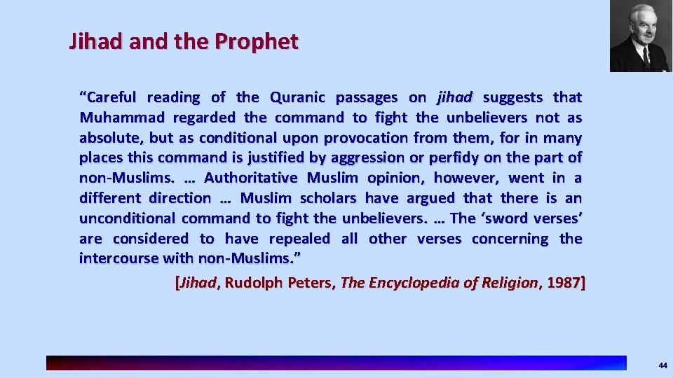 Jihad and the Prophet “Careful reading of the Quranic passages on jihad suggests that Jihad and the Prophet “Careful reading of the Quranic passages on jihad suggests that