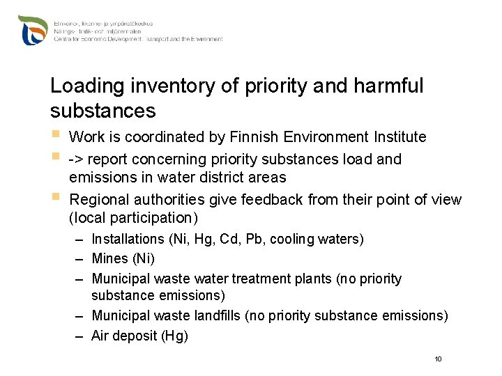 Loading inventory of priority and harmful substances § § § Work is coordinated by