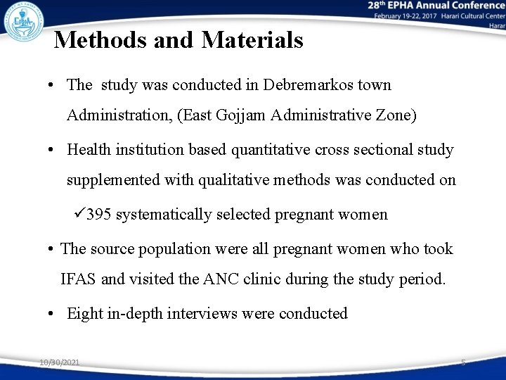 Methods and Materials • The study was conducted in Debremarkos town Administration, (East Gojjam