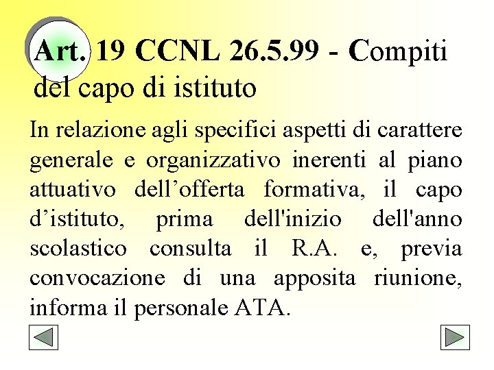 Art. 19 CCNL 26. 5. 99 - Compiti del capo di istituto In relazione