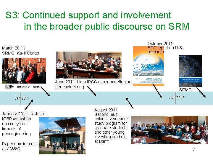 S 3: Continued support and involvement in the broader public discourse on SRM October
