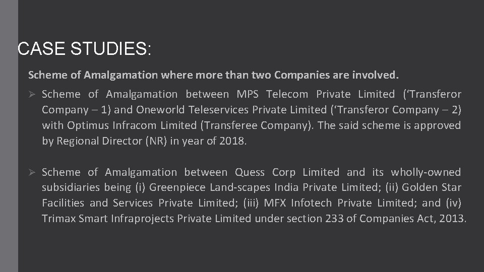 CASE STUDIES: Scheme of Amalgamation where more than two Companies are involved. Ø Scheme CASE STUDIES: Scheme of Amalgamation where more than two Companies are involved. Ø Scheme