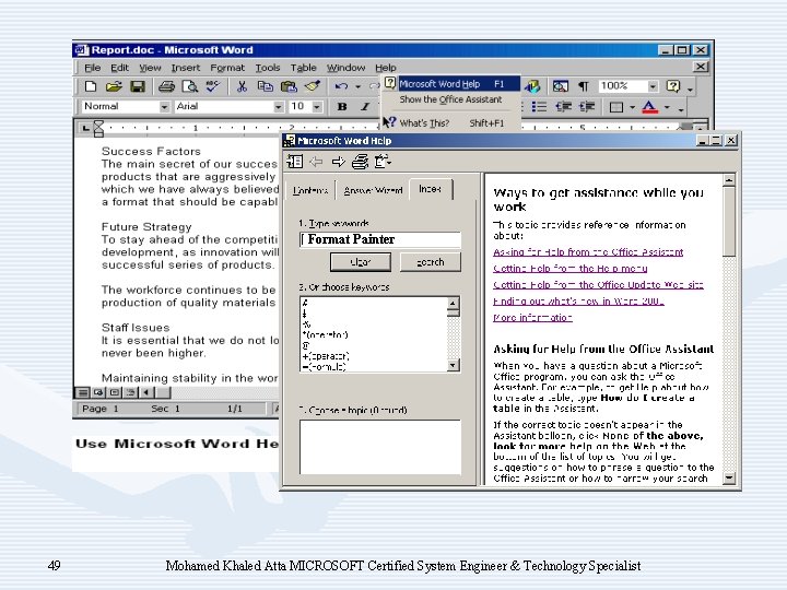 Format Painter 49 Mohamed Khaled Atta MICROSOFT Certified System Engineer & Technology Specialist 