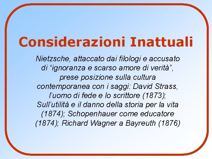 Considerazioni Inattuali Nietzsche, attaccato dai filologi e accusato di “ignoranza e scarso amore di