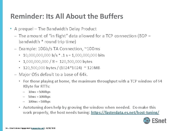 Reminder: Its All About the Buffers • A prequel – The Bandwidth Delay Product