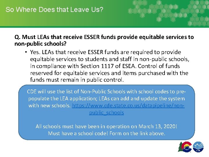 So Where Does that Leave Us? Q. Must LEAs that receive ESSER funds provide