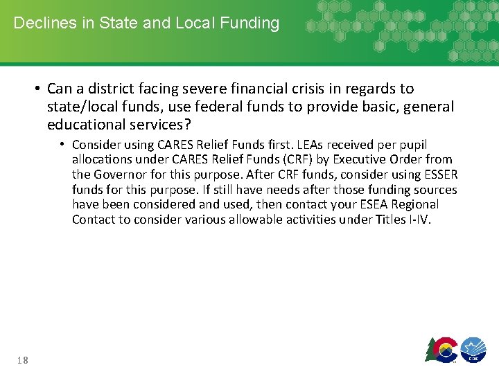 Declines in State and Local Funding • Can a district facing severe financial crisis