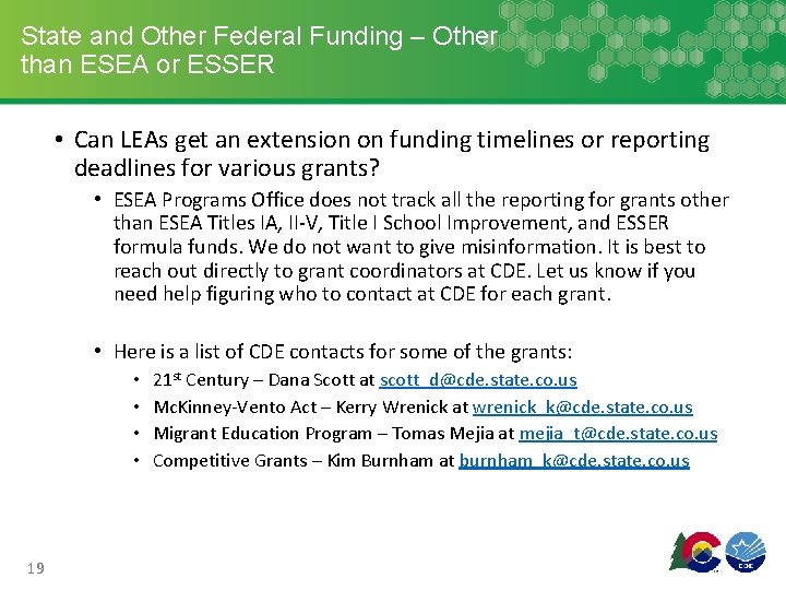 State and Other Federal Funding – Other than ESEA or ESSER • Can LEAs
