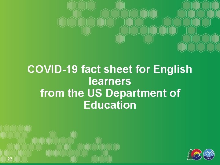 COVID-19 fact sheet for English learners from the US Department of Education 22 