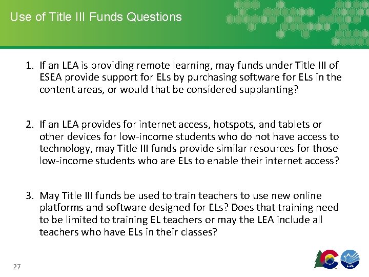 Use of Title III Funds Questions 1. If an LEA is providing remote learning,