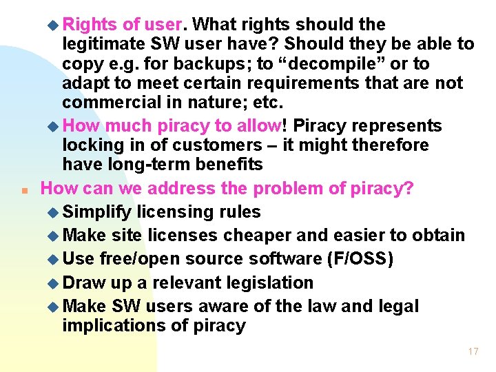 u Rights n of user. What rights should the legitimate SW user have? Should