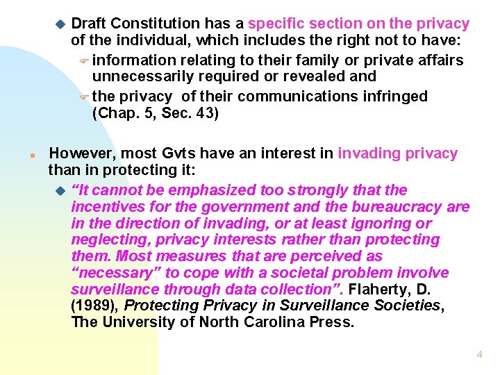 u n Draft Constitution has a specific section on the privacy of the individual,