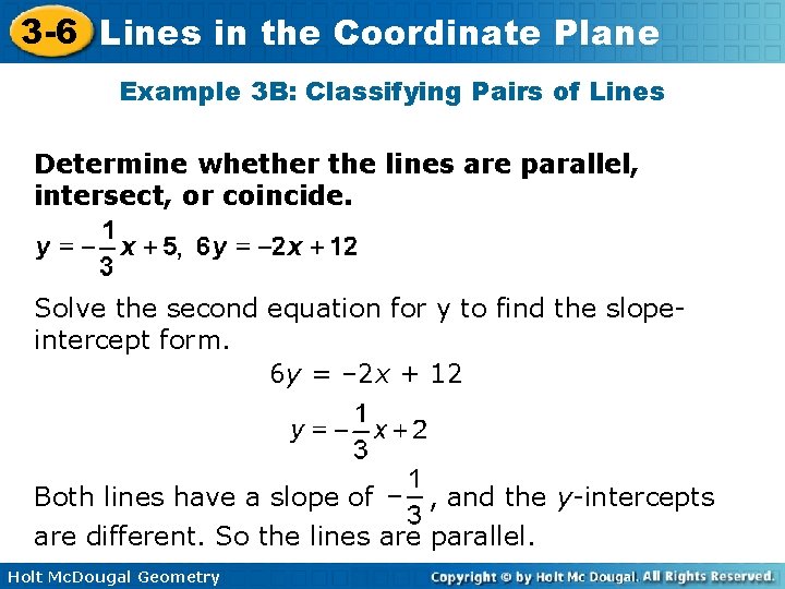 3 -6 Lines in the Coordinate Plane Example 3 B: Classifying Pairs of Lines