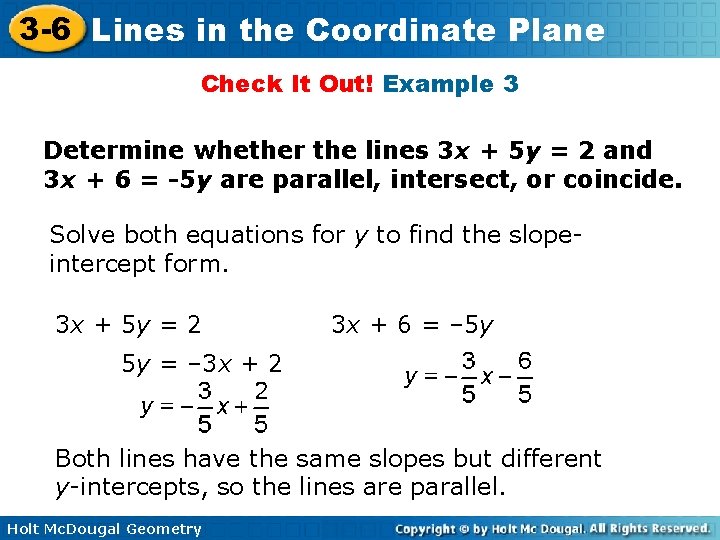 3 -6 Lines in the Coordinate Plane Check It Out! Example 3 Determine whether