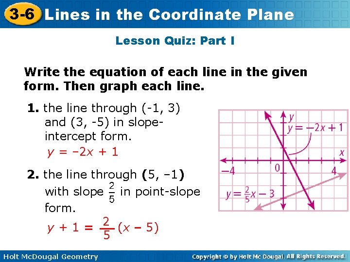 3 -6 Lines in the Coordinate Plane Lesson Quiz: Part I Write the equation