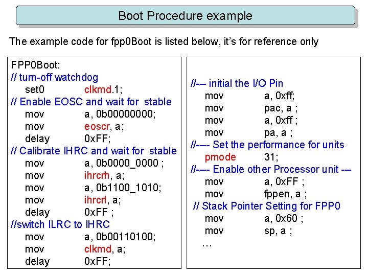 Boot Procedure example The example code for fpp 0 Boot is listed below, it’s