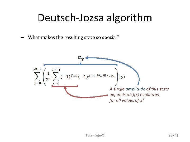 Deutsch-Jozsa algorithm – What makes the resulting state so special? A single amplitude of
