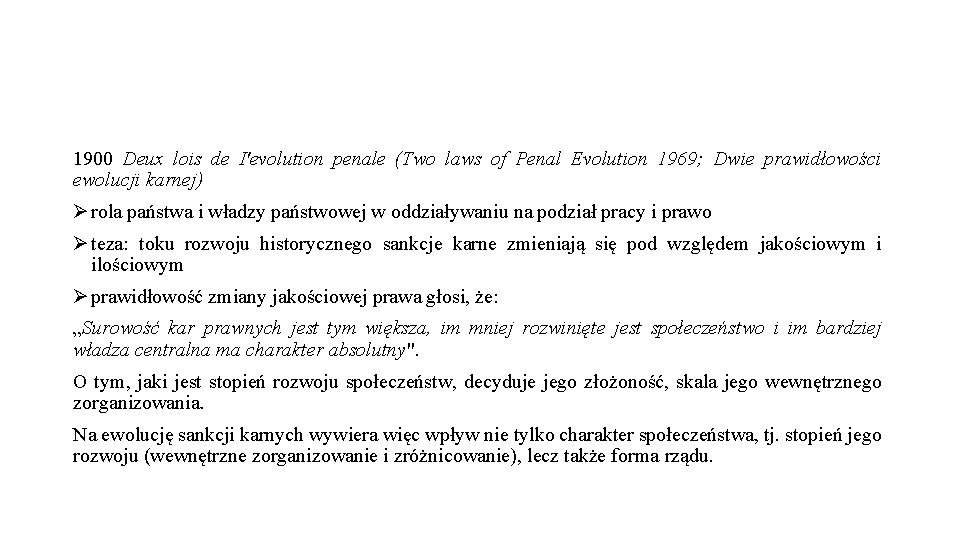 1900 Deux lois de I'evolution penale (Two laws of Penal Evolution 1969; Dwie prawidłowości