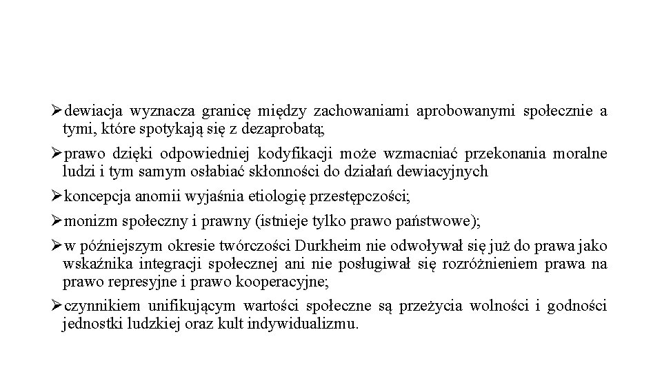 Ødewiacja wyznacza granicę między zachowaniami aprobowanymi społecznie a tymi, które spotykają się z dezaprobatą;