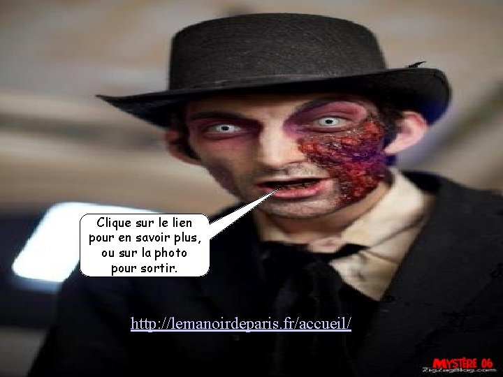 Clique sur le lien pour en savoir plus, ou sur la photo pour sortir.