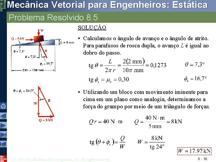 Nona Edição Mecânica Vetorial para Engenheiros: Estática Problema Resolvido 8. 5 SOLUÇÃO • Calculamos