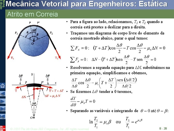 Nona Edição Mecânica Vetorial para Engenheiros: Estática Atrito em Correia • Para a figura