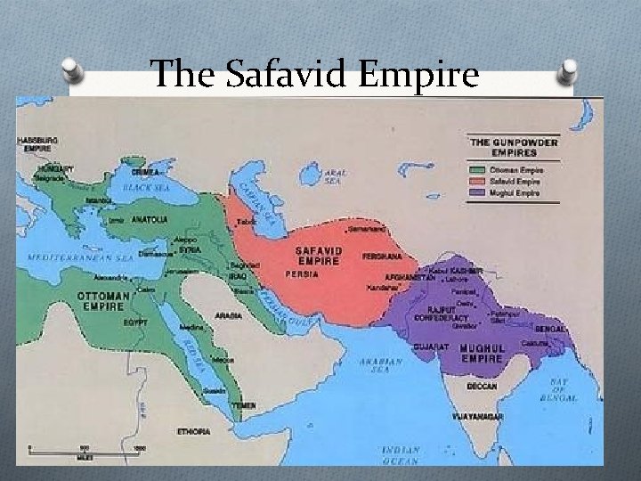 The Safavid Empire 