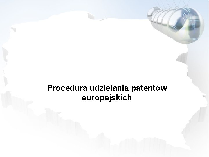 Procedura udzielania patentów europejskich 
