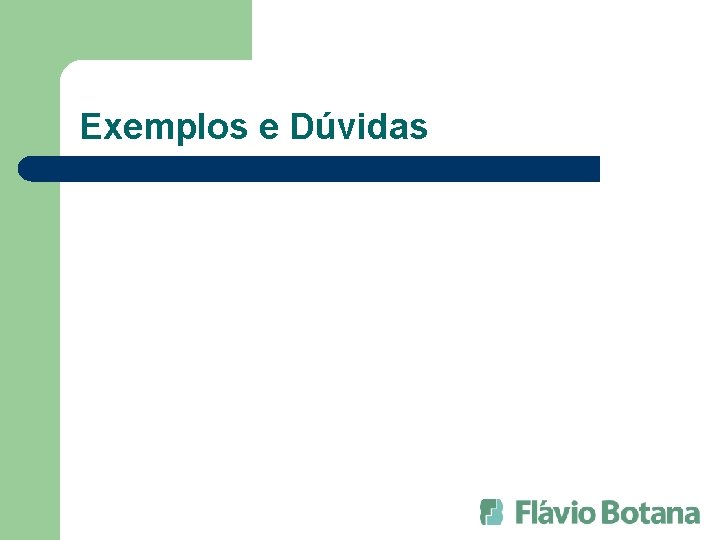 Exemplos e Dúvidas 